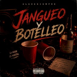 Jangueo y Botelleo