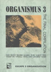 Organismus 3 - The Final Compilation