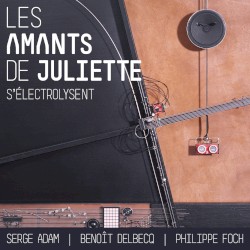 Les amants de Juliette s'électrolysent