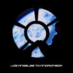 Los Angeles to Andromeda