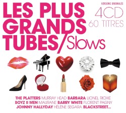 Les Plus Grands Tubes : Slows