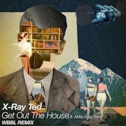 Get Out the House (WBBL remix)
