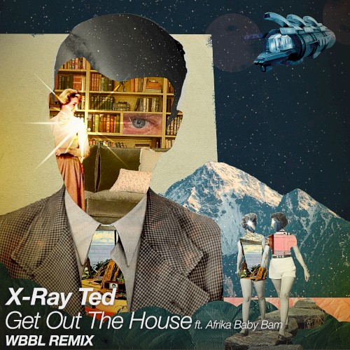 Get Out the House (WBBL remix)