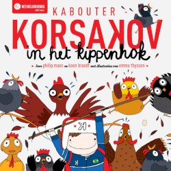 Kabouter Korsakov in het kippenhok