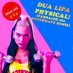 Physical (Parralox remix V1)