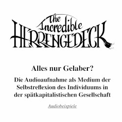 Alles nur Gelaber? Die Audioaufnahme als Medium der Selbstreflexion des Individuums in der spätkapitalistischen Gesellschaft