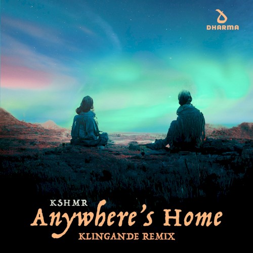 Anywhere’s Home (Klingande remix)
