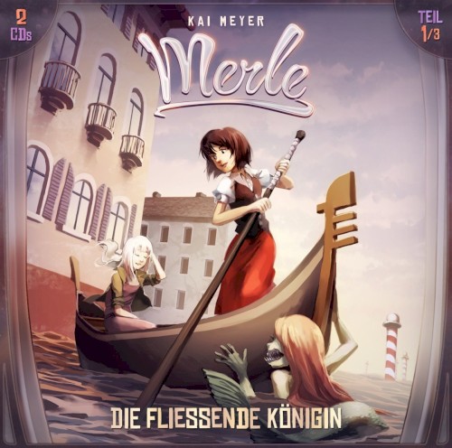 Merle, Teil 1: Die fließende Königin