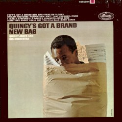 Quincy’s Got a Brand New Bag