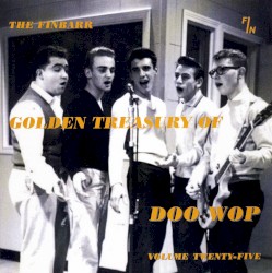 The Finbarr Golden Treasury of Doo Wop, Volume Twenty‐Five