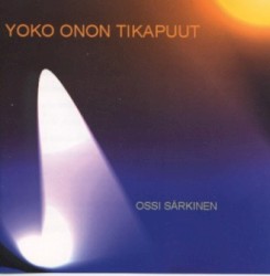 Yoko Onon tikapuut