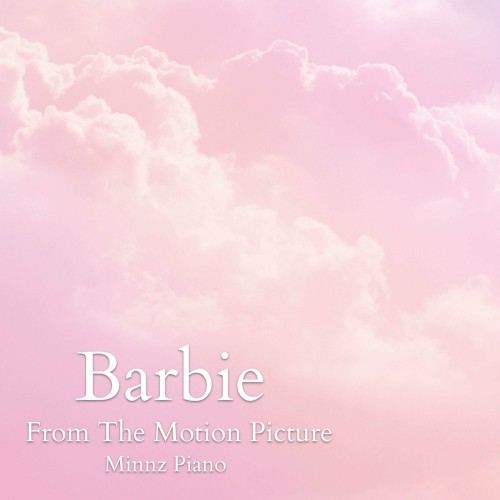 Barbie Piano Instrumentals (From The Motion Picture ’Barbie’)