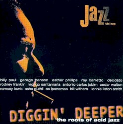 Diggin' Deeper: The Roots of Acid Jazz