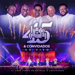 45 Anos Fundo de Quintal & Convidados