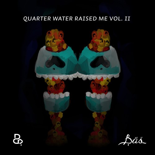 Quarter Water Raised Me Vol. II