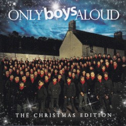 Only Boys Aloud - The Christmas Edition