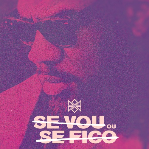 Se vou ou se fico