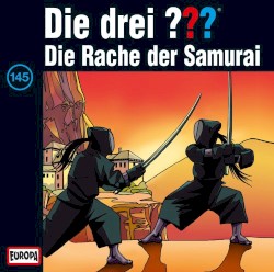 Die drei ??? 145: und die Rache der Samurai