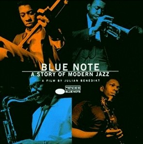 Blue Note: A Story of Modern Jazz