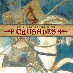Music From the Time of the Crusades