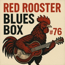 Red Rooster Blues Box 76