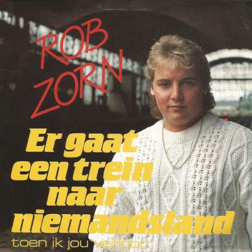 Er gaat een trein naar Niemandsland / Toen ik jou verloor