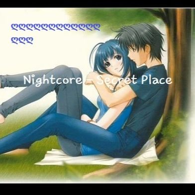 Nightcore - Secret Place