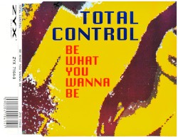Be What You Wanna Be