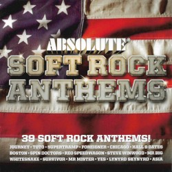 Absolute Soft Rock Anthems
