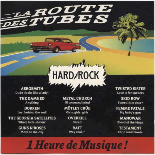 La Route des Tubes: Hard‐Rock