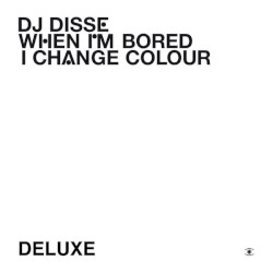 When I'm Bored I Change Colour