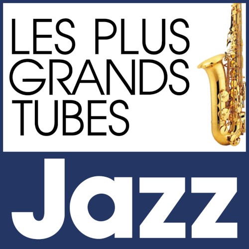 Les plus grands tubes Jazz