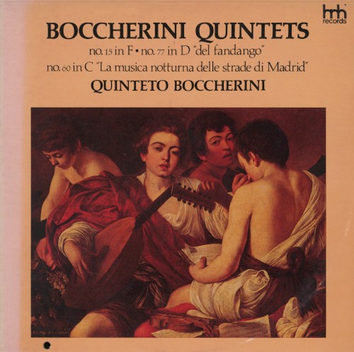 Quintet no. 15 in F / Quintet no. 77 in D “Del Fandango” / Quintet no. 60 in C “La musica notturna delle strade di Madrid”