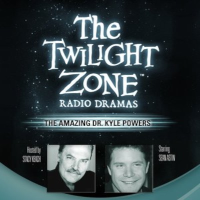 The Twilight Zone Radio Dramas, "The Amazing Dr. Kyle Powers"