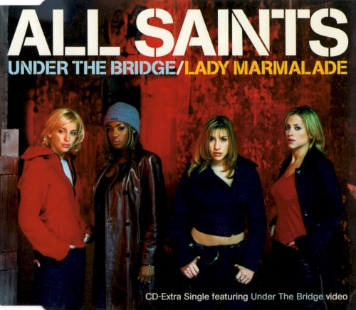 Under the Bridge / Lady Marmalade