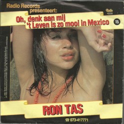 Oh, denk aan mij / 't Leven is zo mooi in Mexico