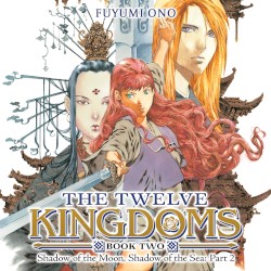 The Twelve Kingdoms, Book Two: Shadow of the Moon, Shadow of the Sea: Part 2