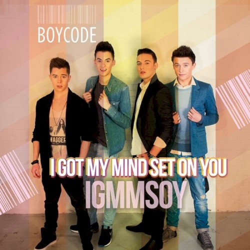 I Got My Mind Set on You