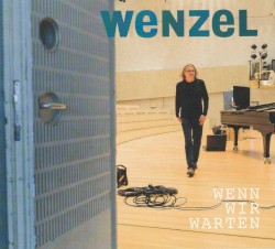 Wenn wir warten