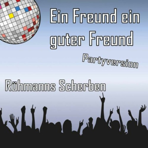 Ein Freund ein guter Freund