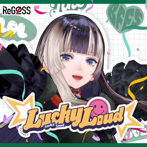 Lucky Loud (儒烏風亭らでん SOLO ver.)