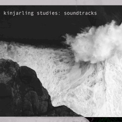 kinjarling studies: soundtracks