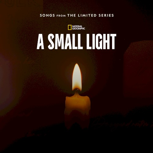 A Small Light: Songs from the Limited Series