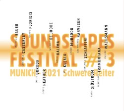 SoundScapes Festival # 3: Munich - 2021 schwere reiter