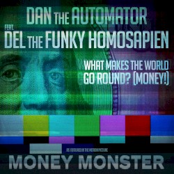 What Makes the World Go Round? (MONEY!)