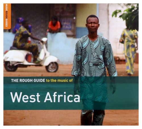 The Rough Guide to the Music of West Africa