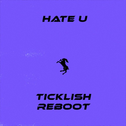Hate U (Ticklish Reboot)