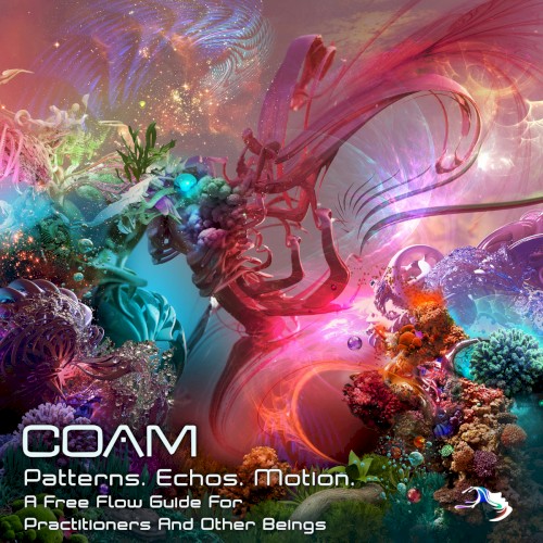 Patterns. Echos. Motion: A Free Flow Guide For Practitioners, And Other Beings