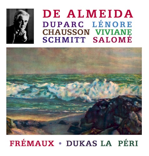 Duparc: Lénore / Chausson: Viviane / Schmitt: Salomé / Dukas: La Péri