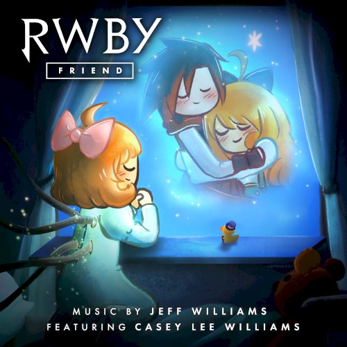 Friend (Music from the Rooster Teeth Series: RWBY, Vol. 8)